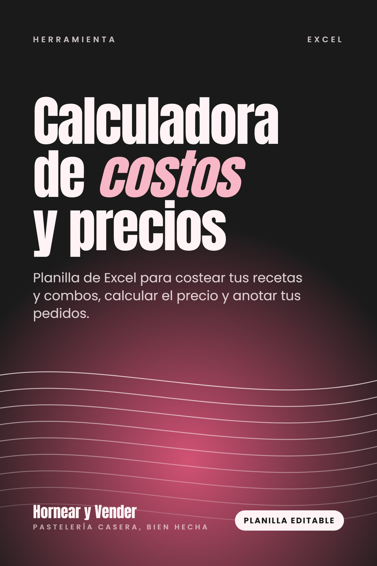 Calculadora de costos y precios para pastelería (planilla de Excel)